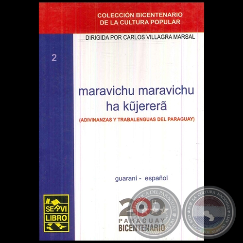 MARAVICHU MARAVICHU HA KUJERERA - TOMO 2 - Dirigida por CARLOS VILLAGRA MARSAL - Año 2010